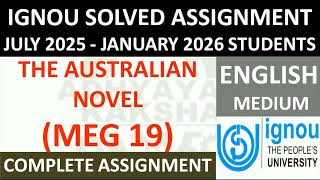 MEG 19 || THE AUSTRALIAN NOVEL || IGNOU SOLVED ASSIGNMENT 2025-2026 || JULY 2025 - JANUARY 2026