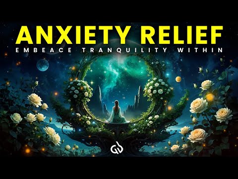 Anxiety Relief: Embrace Tranquility Within