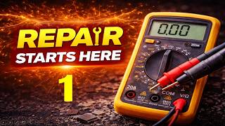 Learn the Multimeter Once… Repair Forever (Part 1)