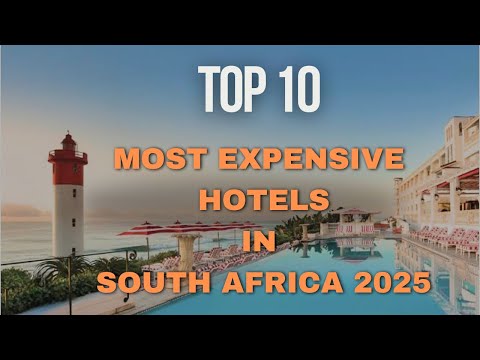 Top 10 Most Luxurious & Expensive Hotels in South Africa | Ultimate Luxury