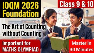 IOQM 2026: Master Combinatorics Basics in 30 Minutes | Class 9-12 Maths Olympiad