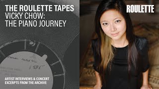 The Roulette Tapes Podcast: Vicky Chow