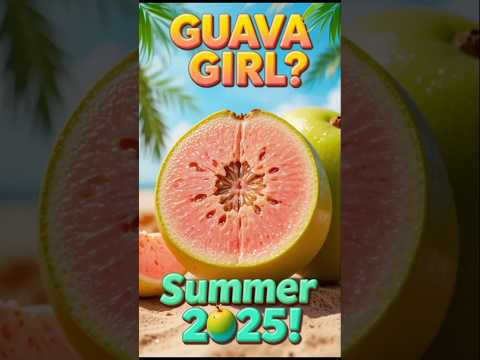Guava Girl Summer 2025: Why Guava Is EVERYWHERE! 🌸 #fruithics #tropicalfruit #guavas