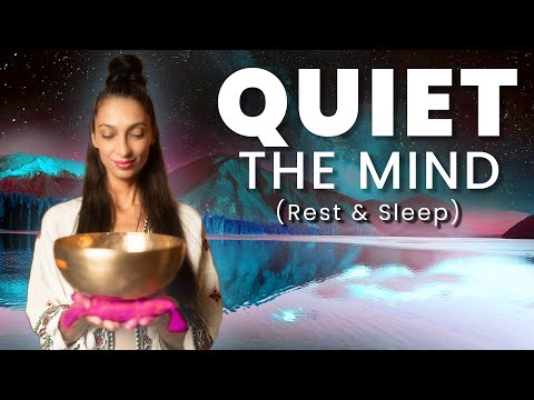 QUIET THE MIND & Activate Your Parasympathetic Nervous System | Sound Bath Meditation