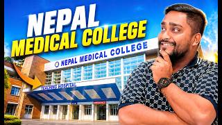 Nepal Medical College | Complete Campus Tour & MBBS Admission Guide 2026 | Fees, Hostel & Facilities