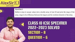 CLASS 10 ICSE COMPUTER SPECIMEN 2023 Question 6