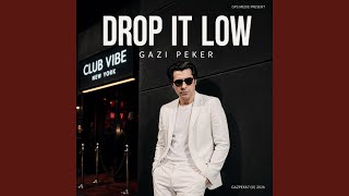 Drop It Low