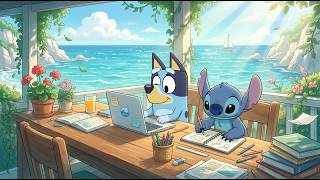 Bluey & Stitch Seaside Study Corner 🌊 Summer Lofi Beats for Study &  Work ☀️ Peaceful Ocean Vibes