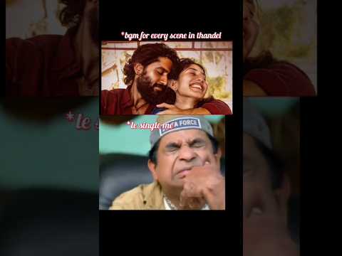 Thandel bgm funny edit 🤣| Raju's bujji thalli #thandel #nagachaitanya #saipallavi #trending #viral