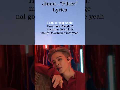 Jimin -"Filter" Lyrics #jimin #filter #bts #shorts #ytshorts