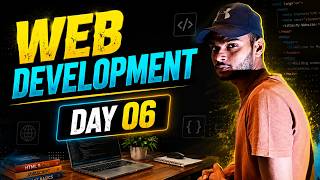 Why Most Beginners Quit ( I'm on Day 6 ) | Web Dev Journey ( 30 Days Challenge ) | Shivam Sahu