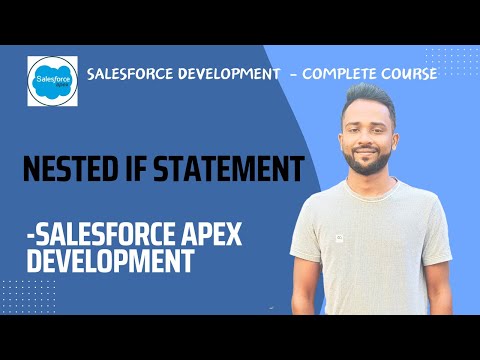 Nested-If Statement in Salesforce Apex || Conditional Statement in Salesforce Apex with Example