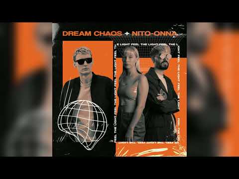 Dream Chaos, Nito-Onna - Feel The Light (Techno)