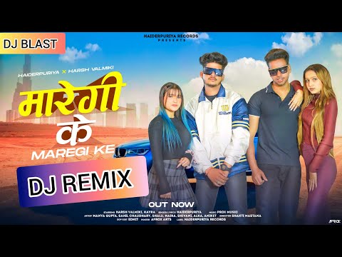 Maregi Ke || Haiderpuriya || Harsh Valmiki || Dj Remix Song 2023 || Dj Fs || New Dj Songs 2023