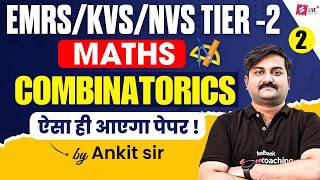 KVS NVS/EMRS Tier 2 Maths Classes | KVS NVS EMRS Maths Combinatorics | By Ankit Sir