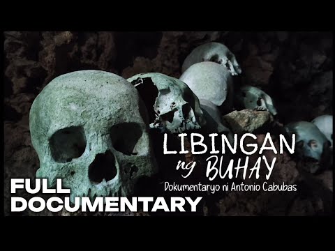 Libingan ng Buhay | Dokumentaryo ni Antonio Cabubas
