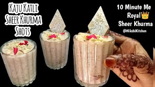 Eid Special Sheer Khurma Recipe | Kaju Katli Sheer Khurma ❤️| Naya Sheer Khurma Recipe NikshiKitchen