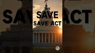 The Save Act #saveact #voter #voterregistration