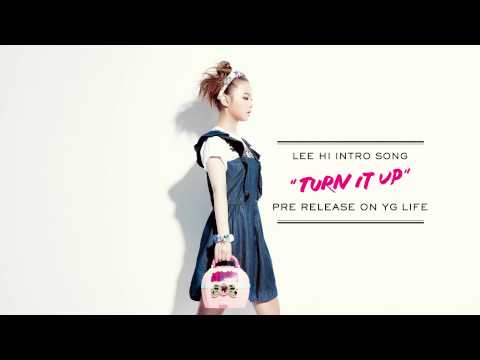 LEE HI  - 'TURN IT UP' (Intro)