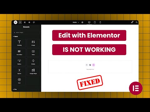 Edit with Elementor Not Working | Easy Fix for Elementor Issues in WordPress