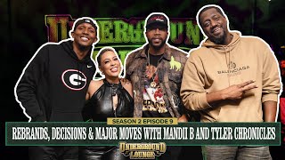 Rebrands, Decisions, & Major Moves W/ Mandii B and Tyler Chronicles | The Underground Lounge S2 E.9