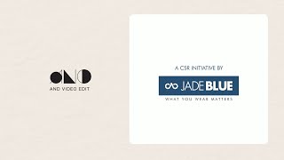 Jade Blue |  World Environment Day | CSR Activity | AND Video Edit