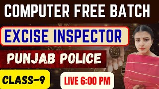Psssb Excise Insepctor and Punjab Police Constable Free Cpmputer Batch | class-9