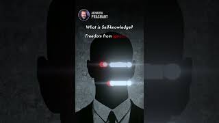 Self-Knowledge || Acharya Prashant