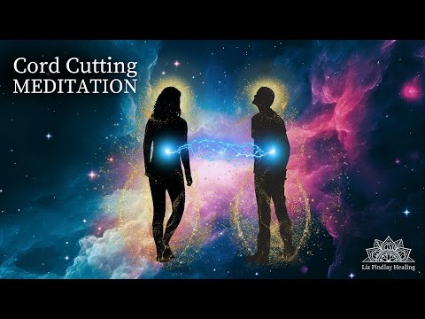 Cord Cutting Meditation | With Liz Findlay