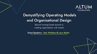 Demystifying Operating Models and Organisational Design:
