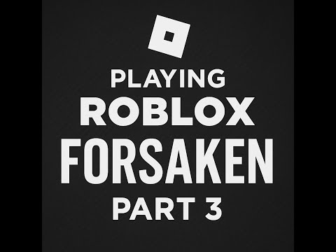 Forsaken Gameplay Highlights - Part 3 Adventure