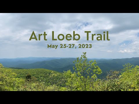 May 2023 - Art Loeb Trail NOBO Thru Hike