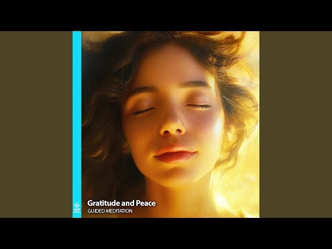 Gratitude and Peace Guided Meditation (feat. Jess Shepherd)