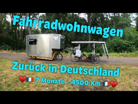 ‼️😰 Gefühls Chaos‼️Zurück in Deutschland mit Fahrradwohnwagen Bicycle Camper Liegerad Carla Cargo