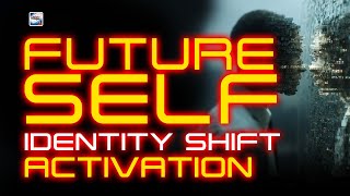 Future Self Identity Shift Activation