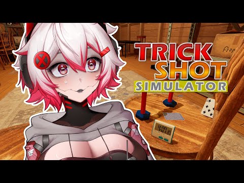 【Trickshot Simulator】How bad could I possibly be?【VAllure】