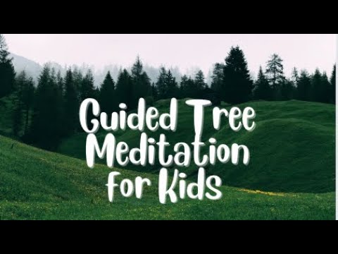 Guided Meditation for Kids (Big Tree)