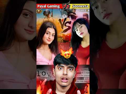 Payal Gaming Vs Sooneeta | #shorts  #totalgaming #payalgaming #sooneeta
