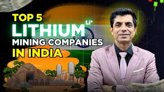TOP 5 Lithium Mining Companies In India I Rakesh Bansal