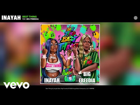 Inayah - Best Thing (Bounce Mix) (Audio) ft. Big Freedia