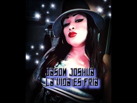 Jason Joshua   La Vida Es Fria (Sub in Spanish) Souldie