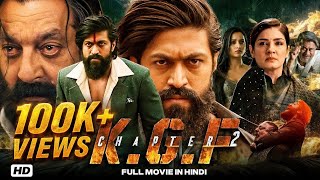 K.G.F: Chapter 2 (2022) Full Movie | Yash, Srinidhi Shetty