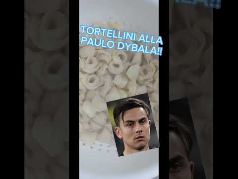 TORTELLINI ALLA PAULO DYBALA!! #paulodybala#elmatador#roma#tortelliniallapaulodybala#fun#SHORTS
