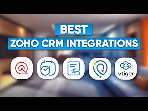 Best Zoho CRM Integrations You Should Be Using