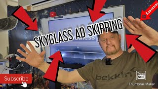 SKYGLASS/STREAM AD SKIPPING