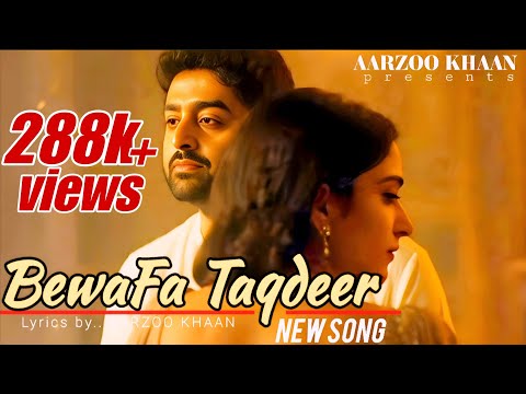 BewaFa Taqdeer | Aarzoo Khaan | New Sad song 2025 | Arijit Singh Song