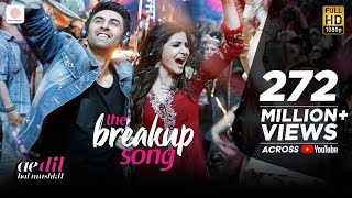 The Breakup Song - Ae Dil Hai Mushkil |  Latest Official Song 2016 | Pritam | Arijit I Badshah