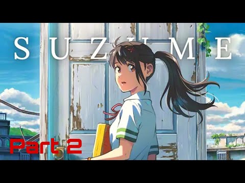 Suzume movie in Hindi part 2