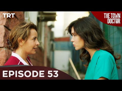 The Town Doctor - Episode 53