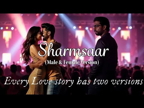 Sharmsaar - Male & Female Version | Official Music Video 2025 | Ashwin Chitransh | #heartbreaksong